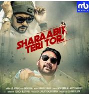 download Sharaabi-Teri-Tor-JS-Atwal Bohemia mp3